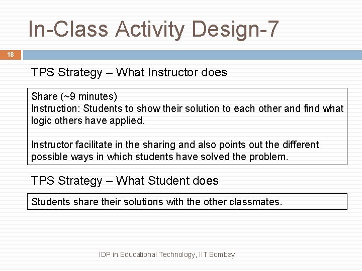 In-Class Activity Design-7 18 TPS Strategy – What Instructor does Share (~9 minutes) Instruction: