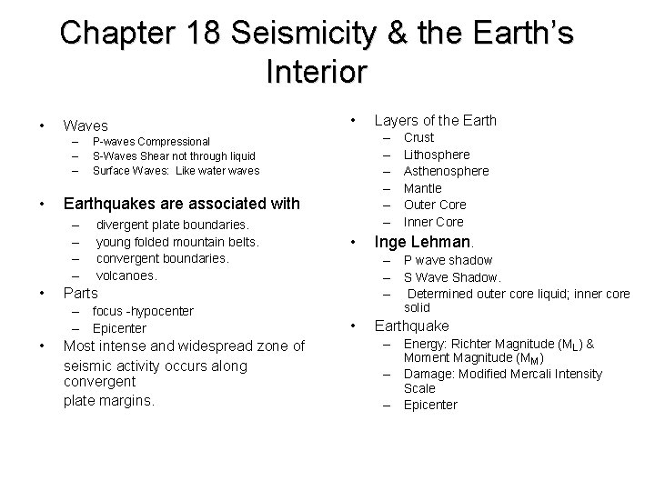 Chapter 18 Seismicity & the Earth’s Interior • Waves – – – • divergent