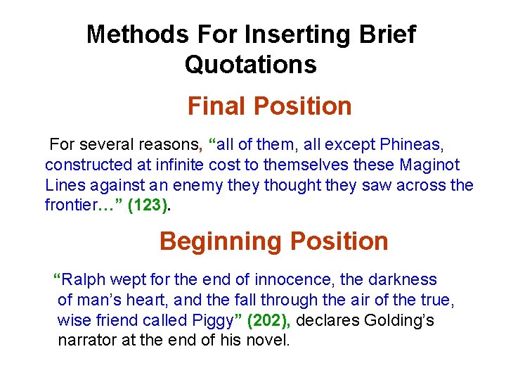 Methods For Inserting Brief Quotations Final Position For several reasons, “all of them, all