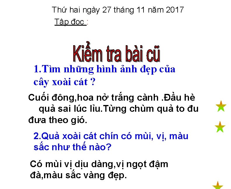 Thứ hai ngày 27 tháng 11 năm 2017 Tập đọc : 1. Tìm những