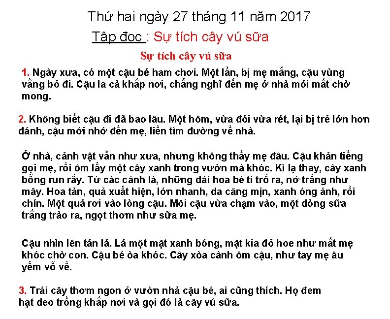 Thứ hai ngày 27 tháng 11 năm 2017 Tập đọc : Sự tích cây