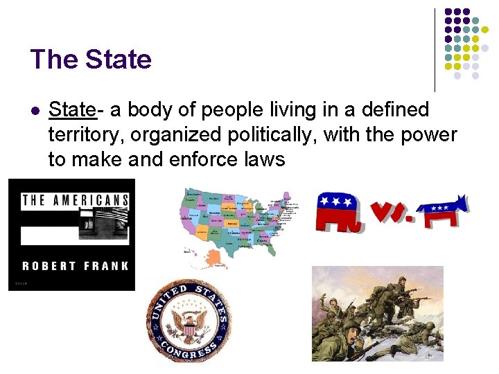 The State l State- a body of people living in a defined territory, organized