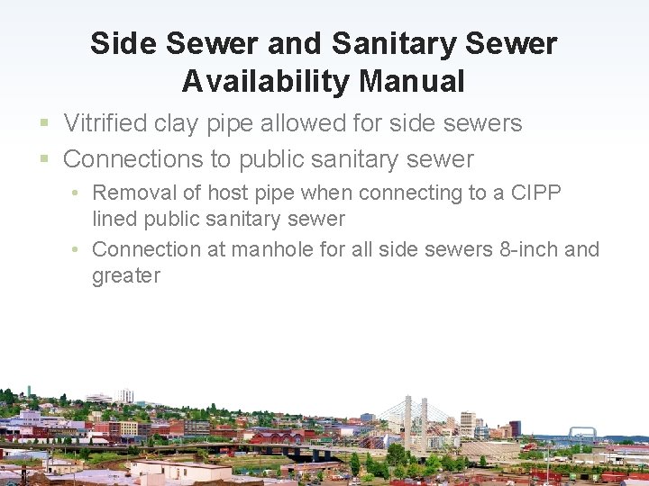 Side Sewer and Sanitary Sewer Availability Manual § Vitrified clay pipe allowed for side