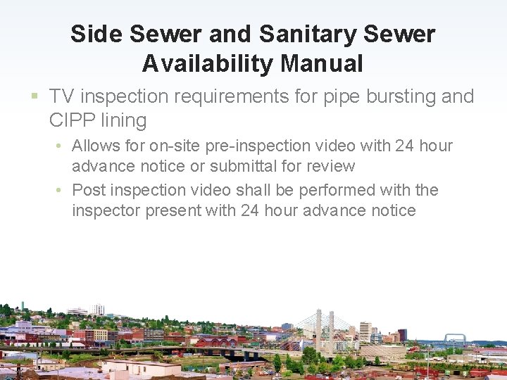 Side Sewer and Sanitary Sewer Availability Manual § TV inspection requirements for pipe bursting