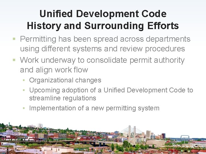 Unified Development Code History and Surrounding Efforts § Permitting has been spread across departments