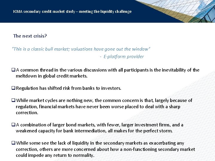 ICMA secondary credit market study – meeting the liquidity challenge The next crisis? “This