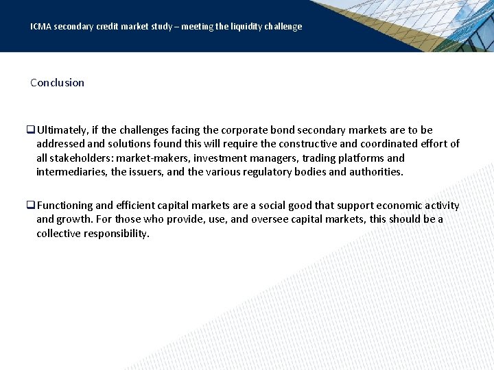 ICMA secondary credit market study – meeting the liquidity challenge Conclusion q. Ultimately, if