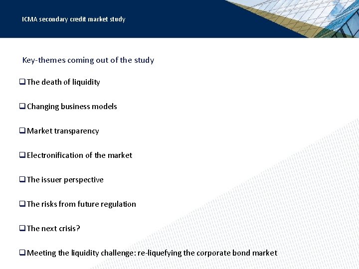 ICMA secondary credit market study Key-themes coming out of the study q. The death