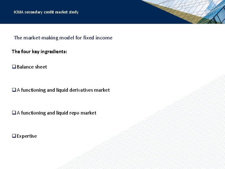 ICMA secondary credit market study The market-making model for fixed income The four key