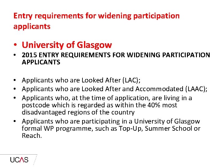 Entry requirements for widening participation applicants • University of Glasgow • 2015 ENTRY REQUIREMENTS