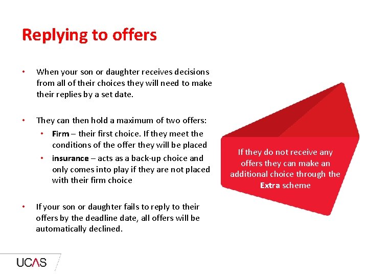 Replying to offers • When your son or daughter receives decisions from all of