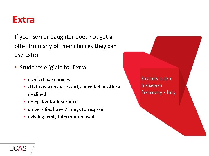 Extra If your son or daughter does not get an offer from any of