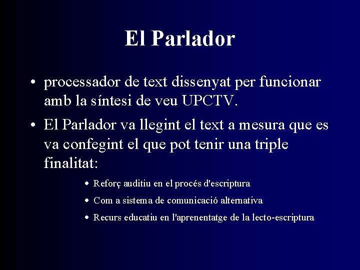 El Parlador • processador de text dissenyat per funcionar amb la síntesi de veu