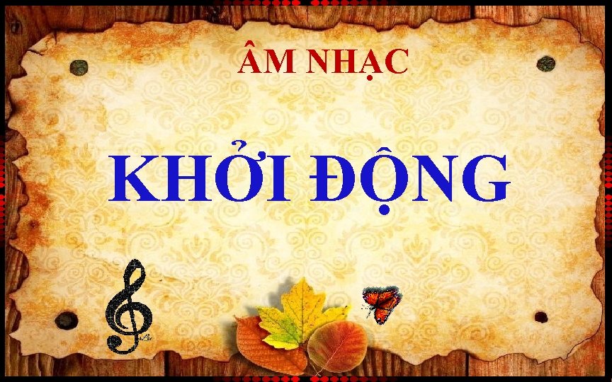  M NHẠC KHỞI ĐỘNG 