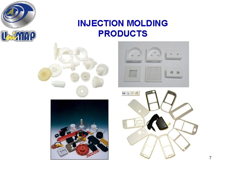 INJECTION MOLDING PRODUCTS 7 
