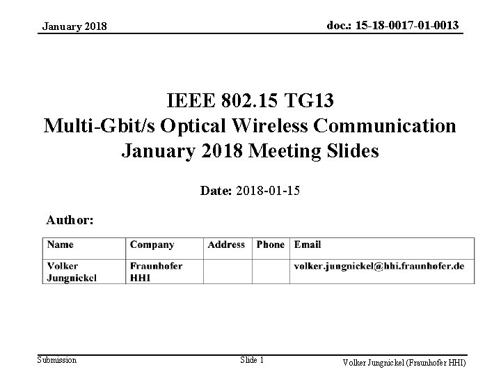 doc. : 15 -18 -0017 -01 -0013 January 2018 IEEE 802. 15 TG 13