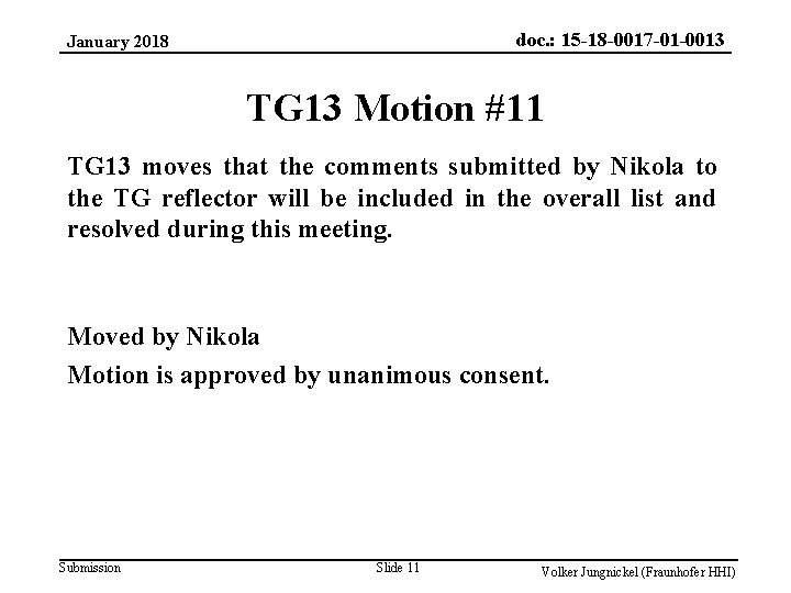 doc. : 15 -18 -0017 -01 -0013 January 2018 TG 13 Motion #11 TG