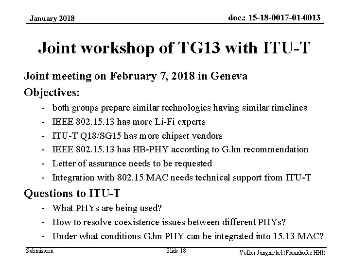 doc. : 15 -18 -0017 -01 -0013 January 2018 Joint workshop of TG 13