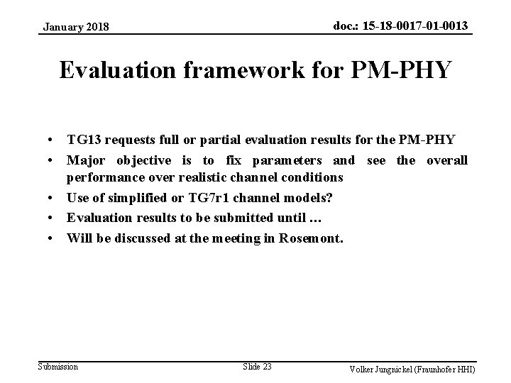 doc. : 15 -18 -0017 -01 -0013 January 2018 Evaluation framework for PM-PHY •