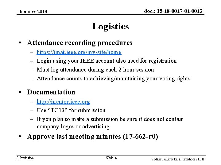 doc. : 15 -18 -0017 -01 -0013 January 2018 Logistics • Attendance recording procedures