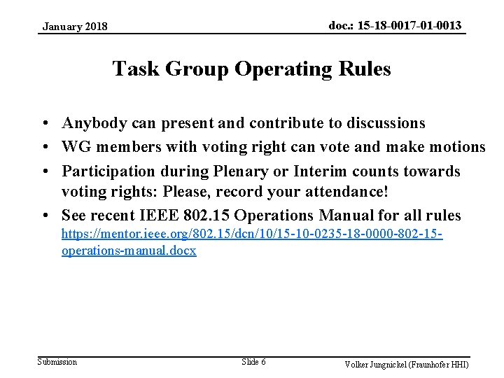 doc. : 15 -18 -0017 -01 -0013 January 2018 Task Group Operating Rules •