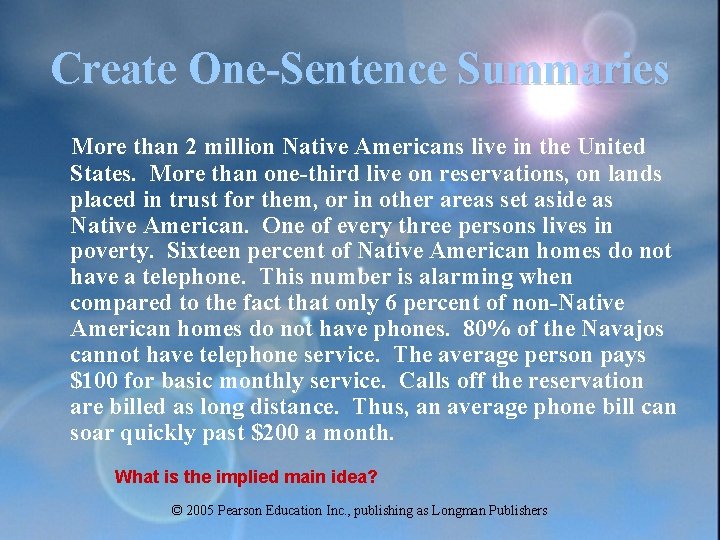 Create One-Sentence Summaries More than 2 million Native Americans live in the United States. Create One-Sentence Summaries More than 2 million Native Americans live in the United States.