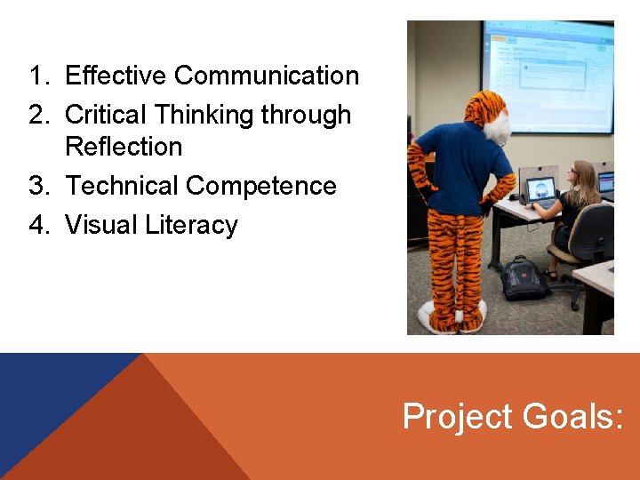 1. Effective Communication 2. Critical Thinking through Reflection 3. Technical Competence 4. Visual Literacy