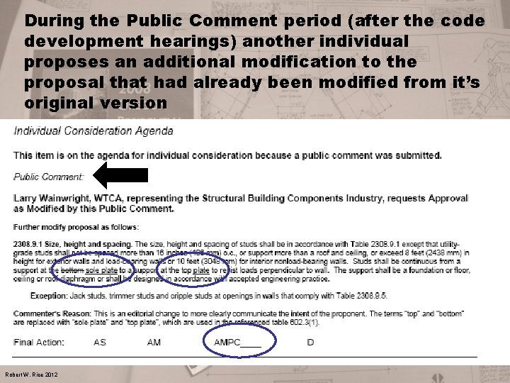 During the Public Comment period (after the code development hearings) another individual proposes an