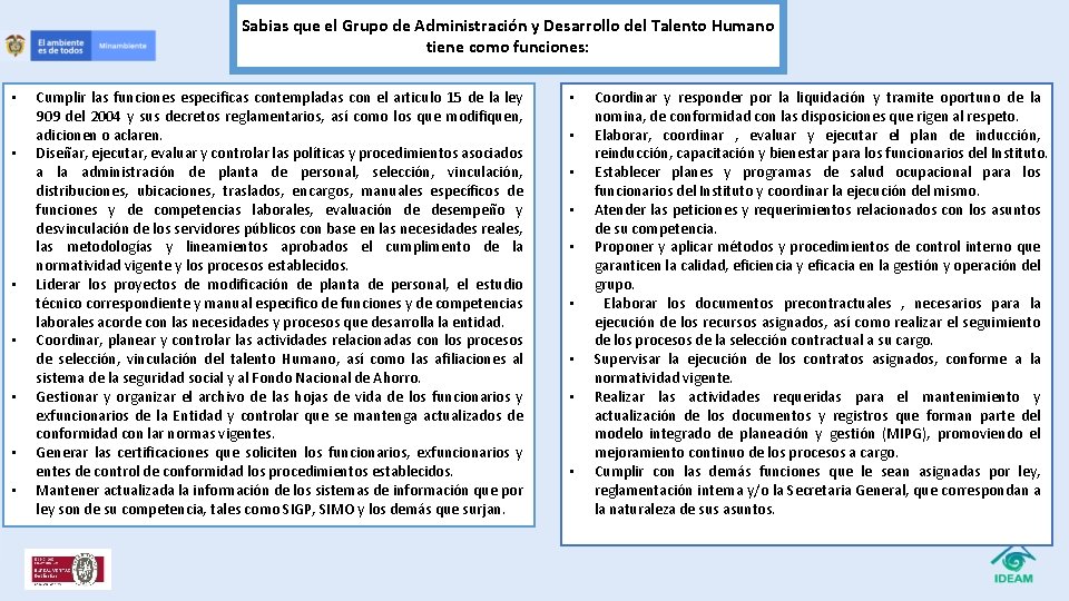 Sabias que el Grupo de Administración y Desarrollo del Talento Humano tiene como funciones: