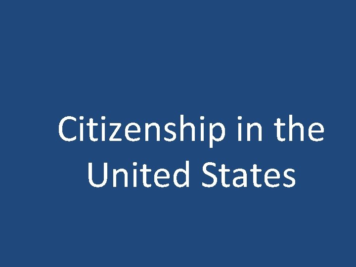 Citizenship in the United States 