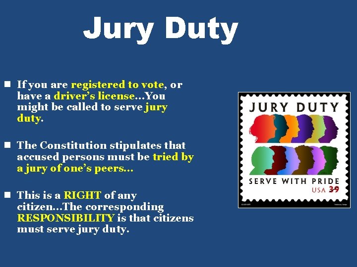 Jury Duty n If you are registered to vote, or have a driver’s license…You