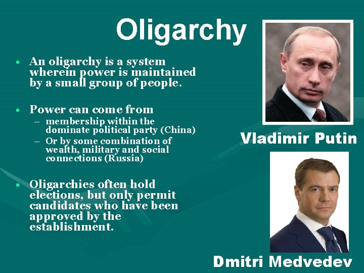 Oligarchy • An oligarchy is a system wherein power is maintained by a small