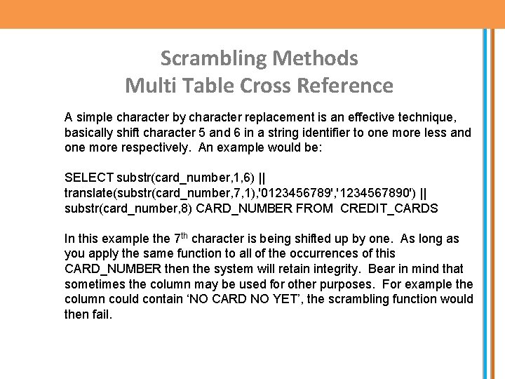Scrambling Methods Multi Table Cross Reference A simple character by character replacement is an