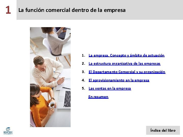 1 La función comercial dentro de la empresa 1. La empresa. Concepto y ámbito