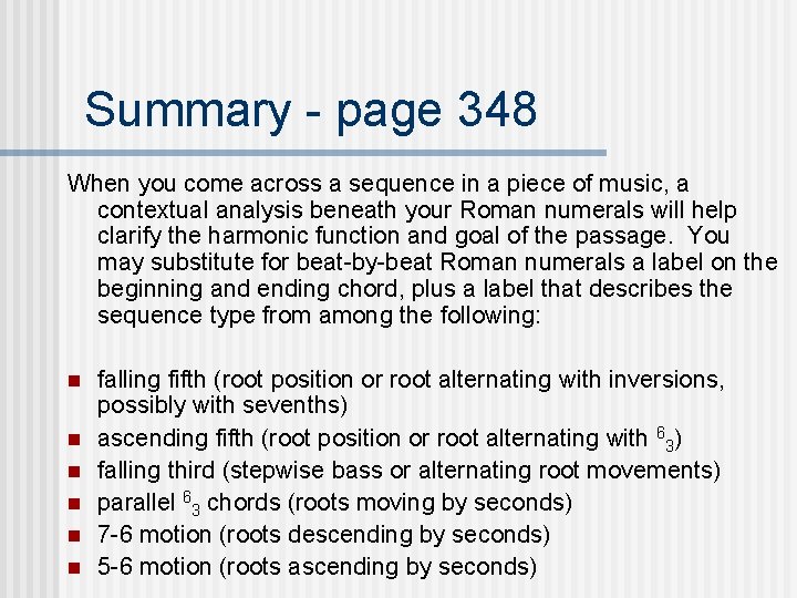 Summary - page 348 When you come across a sequence in a piece of