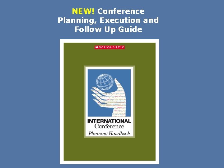 NEW! Conference Planning, Execution and Follow Up Guide 