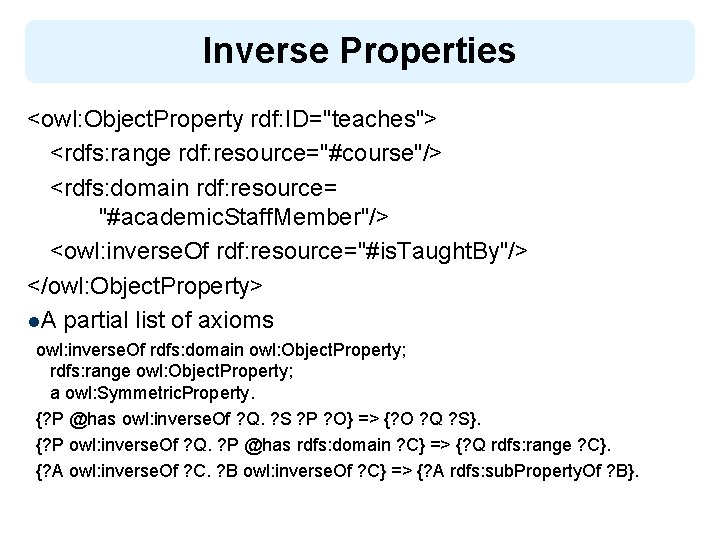 Owl Logic Rdf Inverse Chapter 4 OWL Based on slides from Grigoris