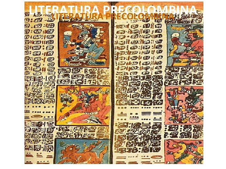 LITERATURA PRECOLOMBINA 