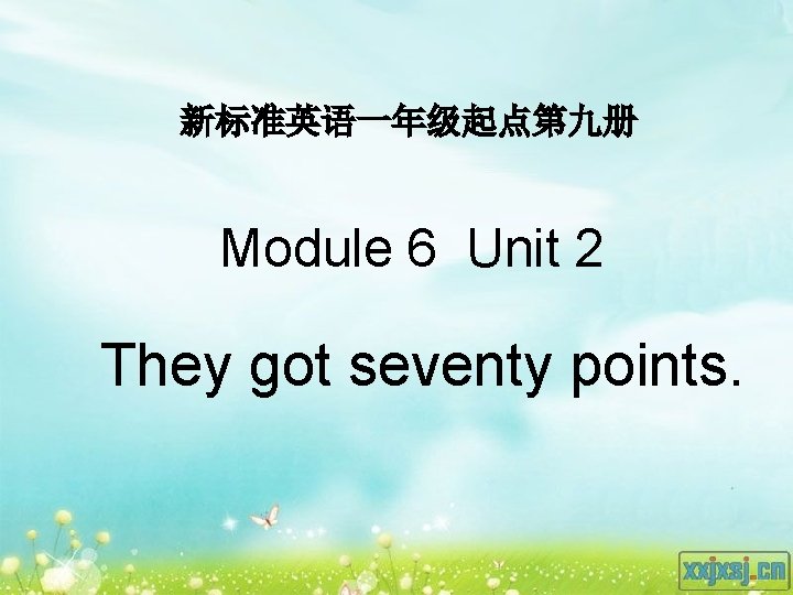 Module 6 Unit 2 They got seventy points