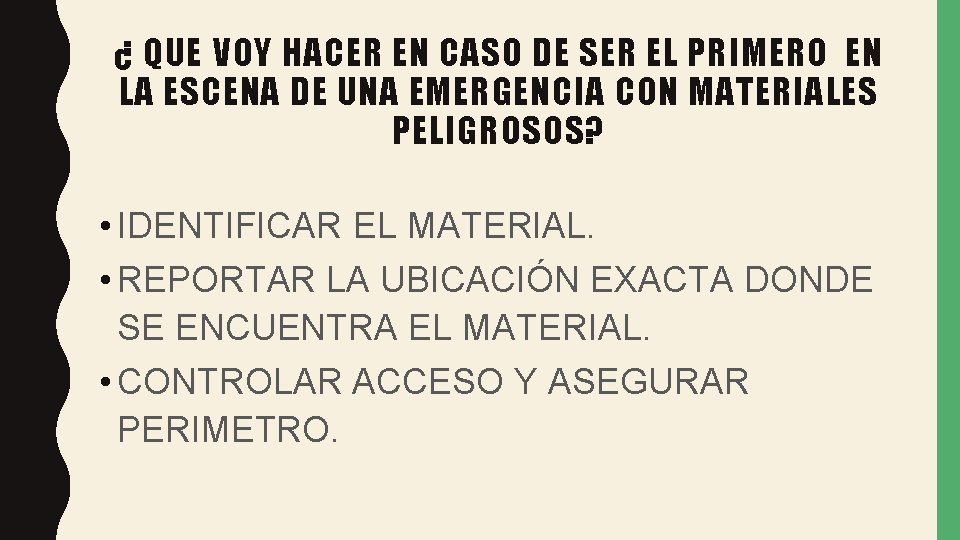 ¿ QUE VOY HACER EN CASO DE SER EL PRIMERO EN LA ESCENA DE