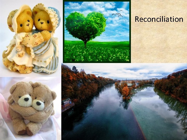 Reconciliation Reconciliation