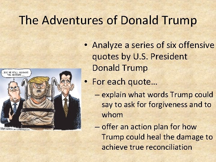 The Adventures of Donald Trump • Analyze a series of six offensive quotes by The Adventures of Donald Trump • Analyze a series of six offensive quotes by