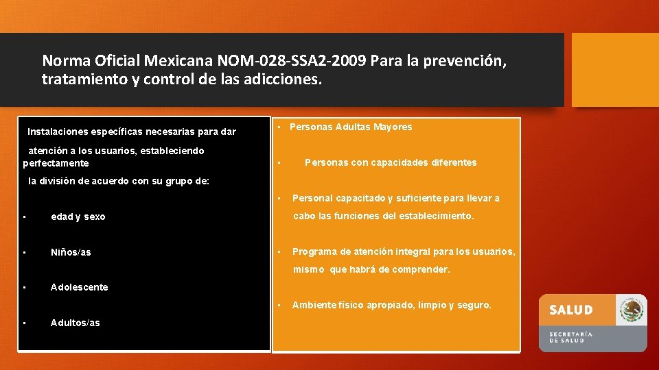 Norma Oficial Mexicana NOM-028 -SSA 2 -2009 Para la prevención, tratamiento y control de