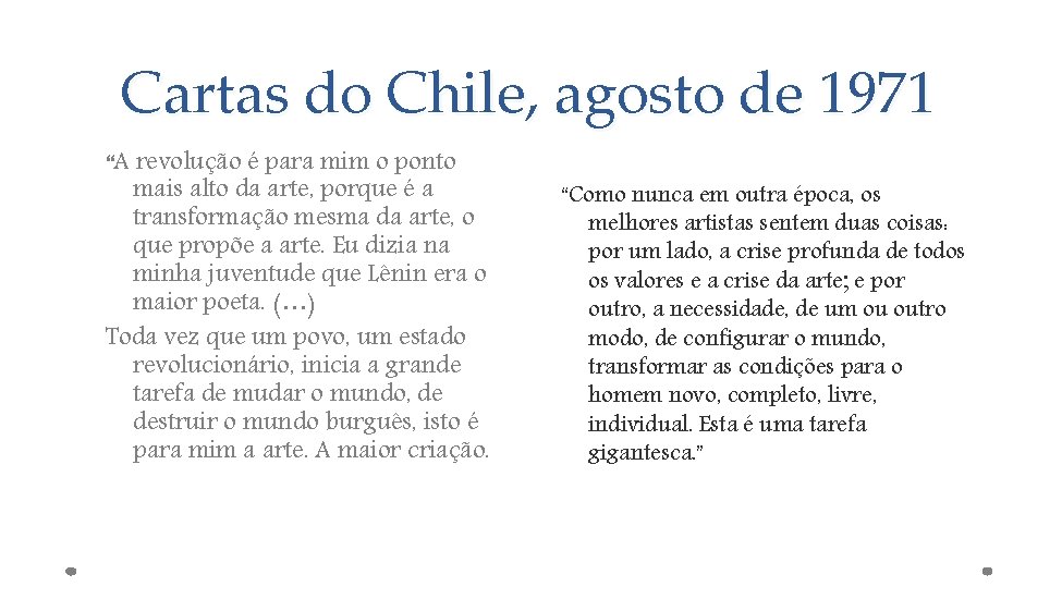 Cartas do Chile, agosto de 1971 “A revolução é para mim o ponto mais