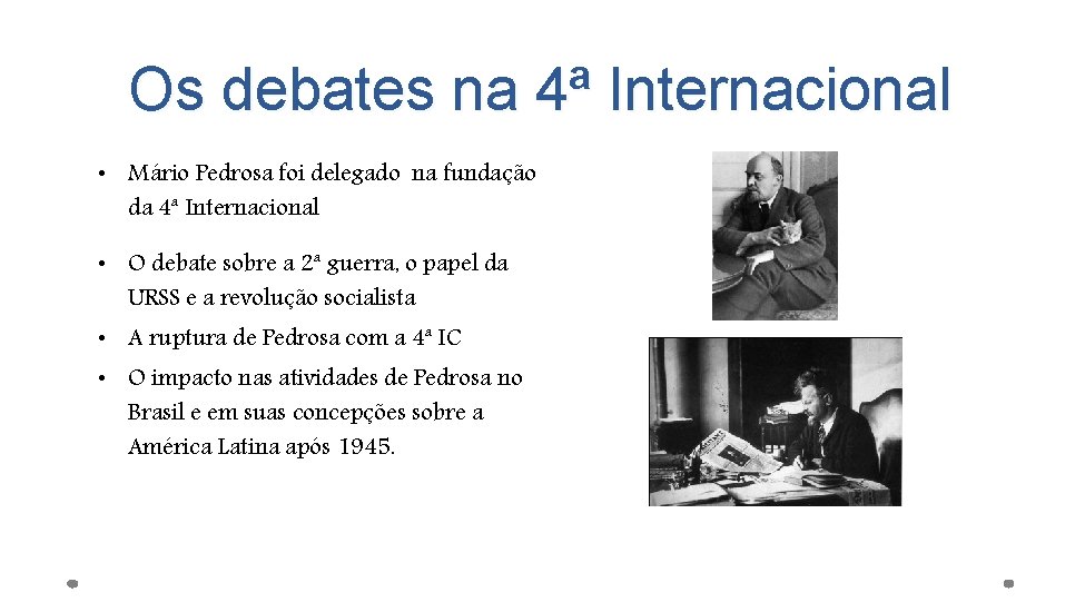 Os debates na 4ª Internacional • Mário Pedrosa foi delegado na fundação da 4ª