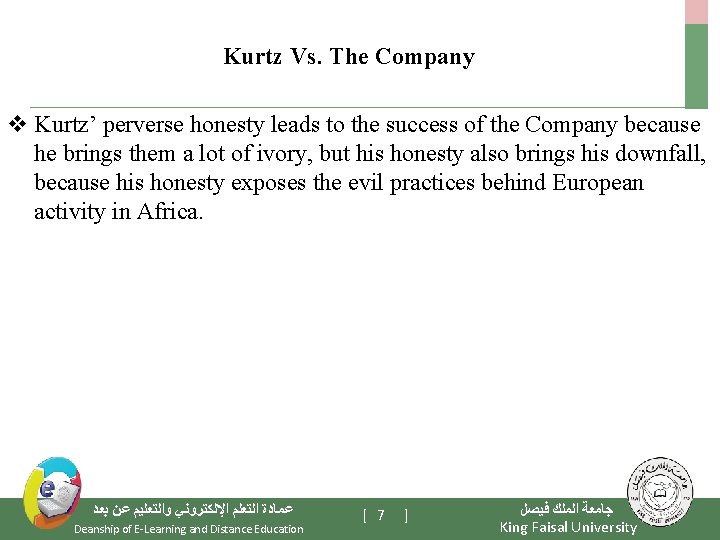 Kurtz Vs. The Company v Kurtz’ perverse honesty leads to the success of the
