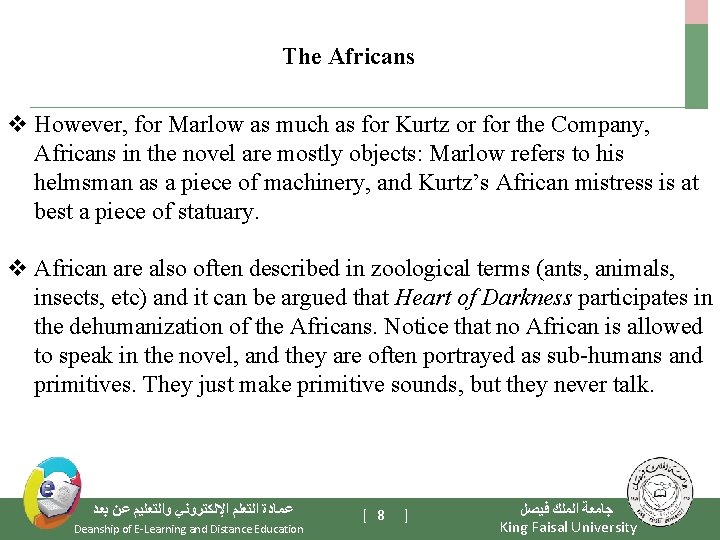 The Africans v However, for Marlow as much as for Kurtz or for the