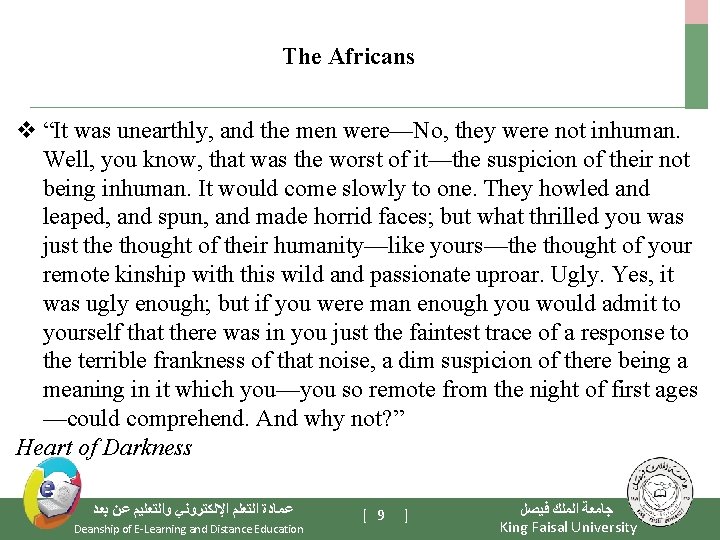 The Africans v “It was unearthly, and the men were—No, they were not inhuman.