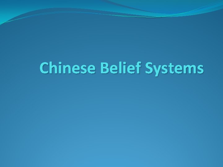 Chinese Belief Systems 