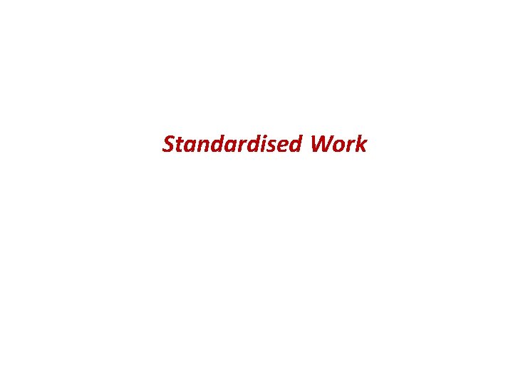 Standardised Work 